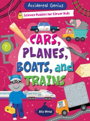 cover image of Cars, Planes, Boats, and Trains